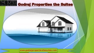 www.godrejpropertiesthesuites.com
Godrej Properties the Suites
 