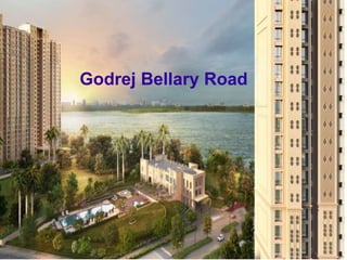Godrej Bellary Road
 