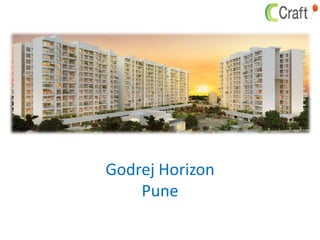 Godrej Horizon
Pune
 