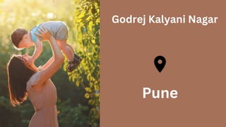 Godrej Kalyani Nagar
Pune
 