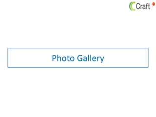 Photo Gallery
 