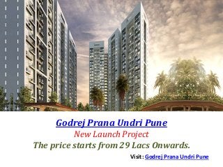 Godrej Prana Undri Pune
New Launch Project
The price starts from 29 Lacs Onwards.
Visit: Godrej Prana Undri Pune
 