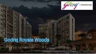 Godrej Royale Woods
Devanahalli - North Bangalore
 