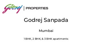 R
Godrej Sanpada
Mumbai
1 BHK, 2 BHK, & 3 BHK apartments
 