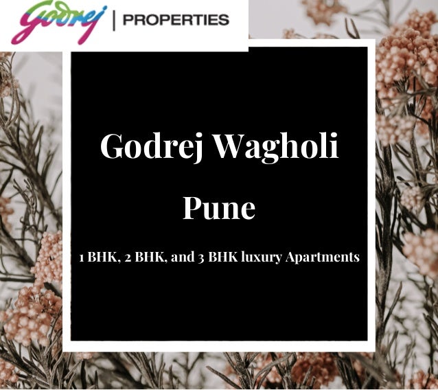 Godrej Wagholi
Pune
1 BHK, 2 BHK, and 3 BHK luxury Apartments
 