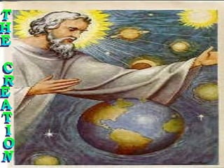 THE CREATION 