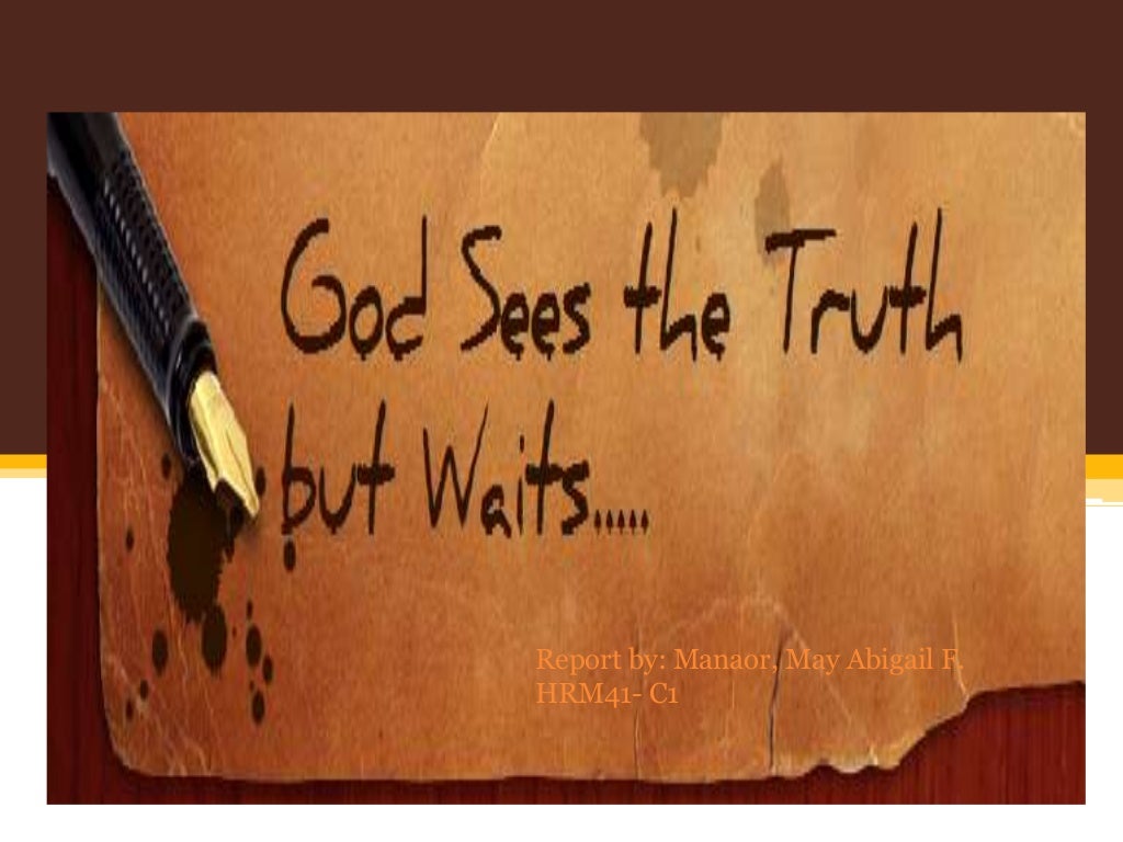 God sees the truth but waits 2