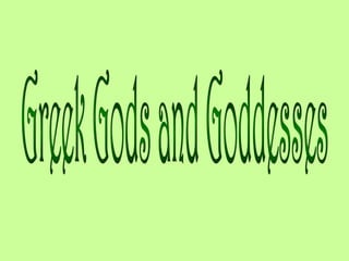 Greek Gods and Goddesses 