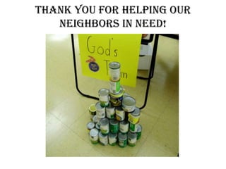 Thank you for helping our
   neighbors in need!
 