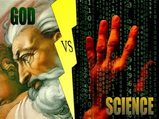 VS GOD SCIENCE 