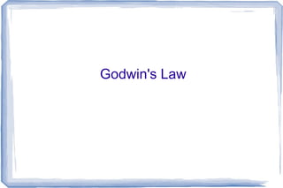 Godwin's Law

 