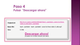 Paso 4
Pulsar "Descargar ahora"
 