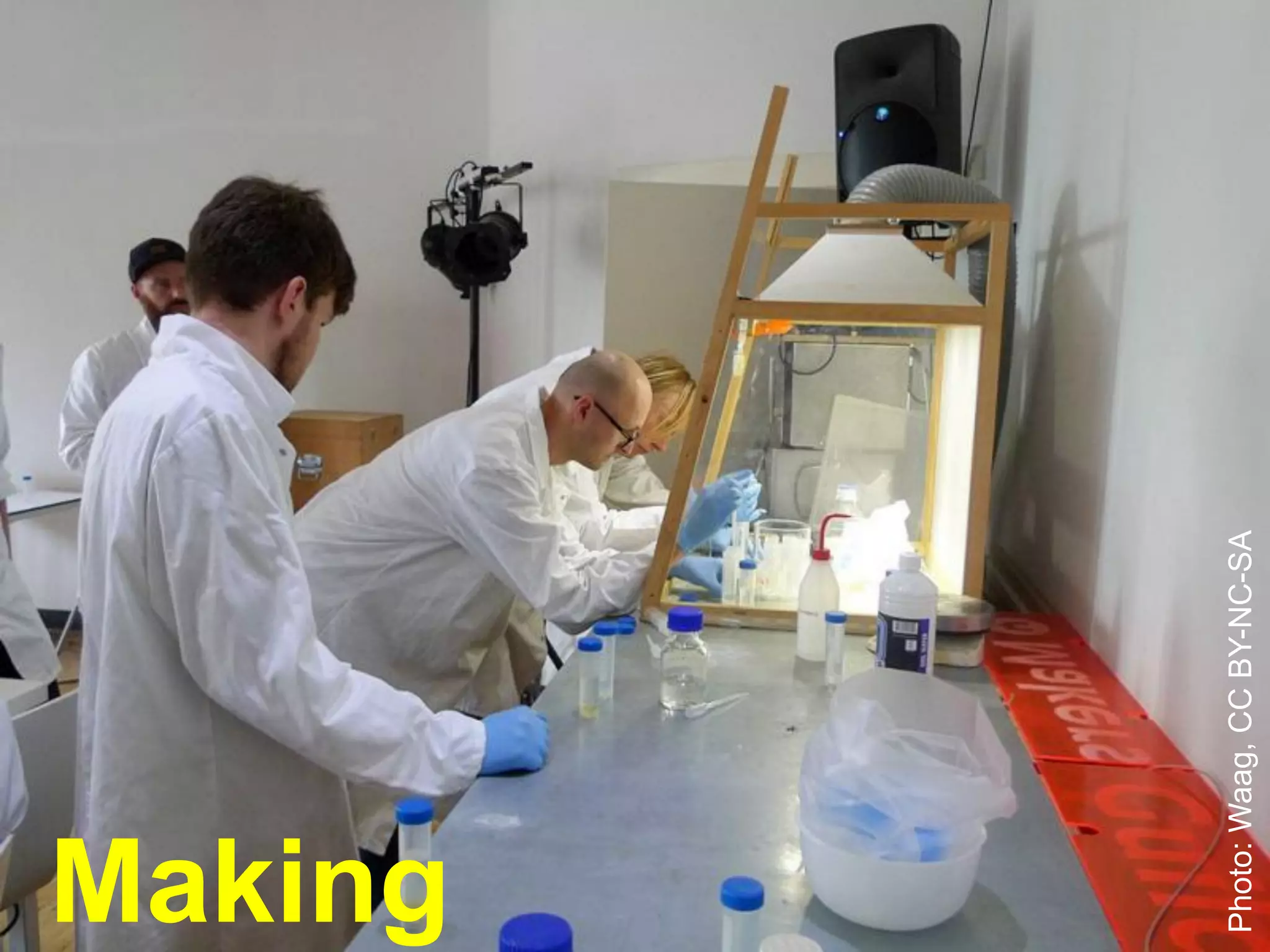 10Photo:Waag,CCBY-NC-SA
Making
 