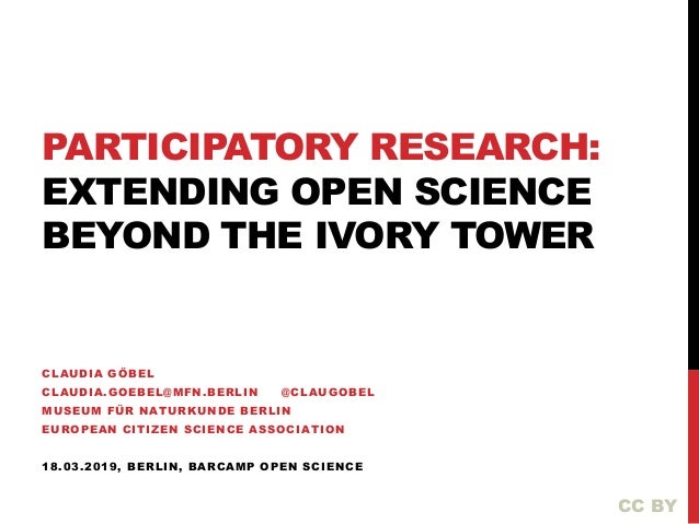 Participatory Research Extending Open Science Beyond The Ivory Tower
