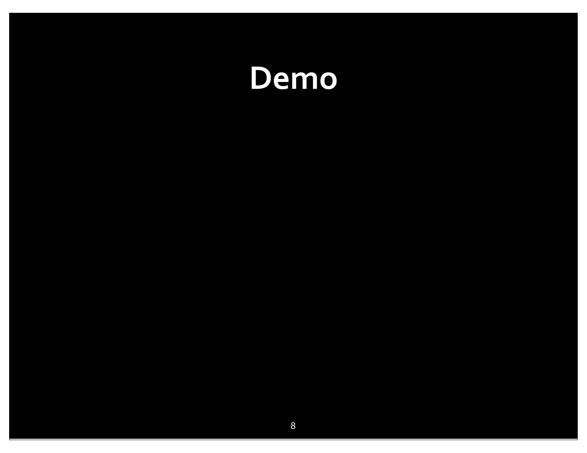 Demo




 8
 