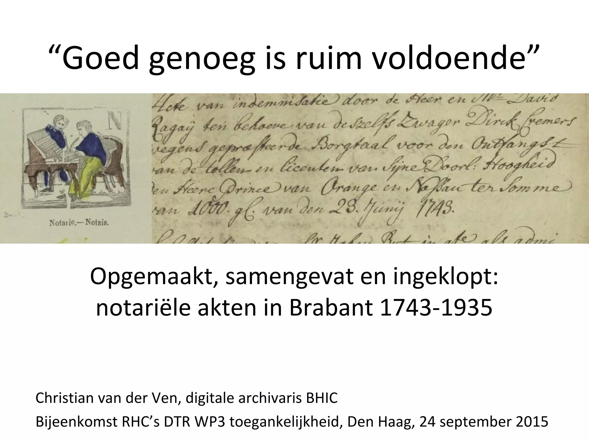 "Goed genoeg is ruim voldoende" | PPT