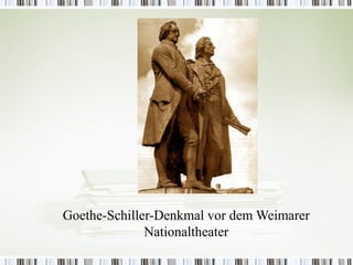Goethe-Schiller-Denkmal vor dem Weimarer
              Nationaltheater
 