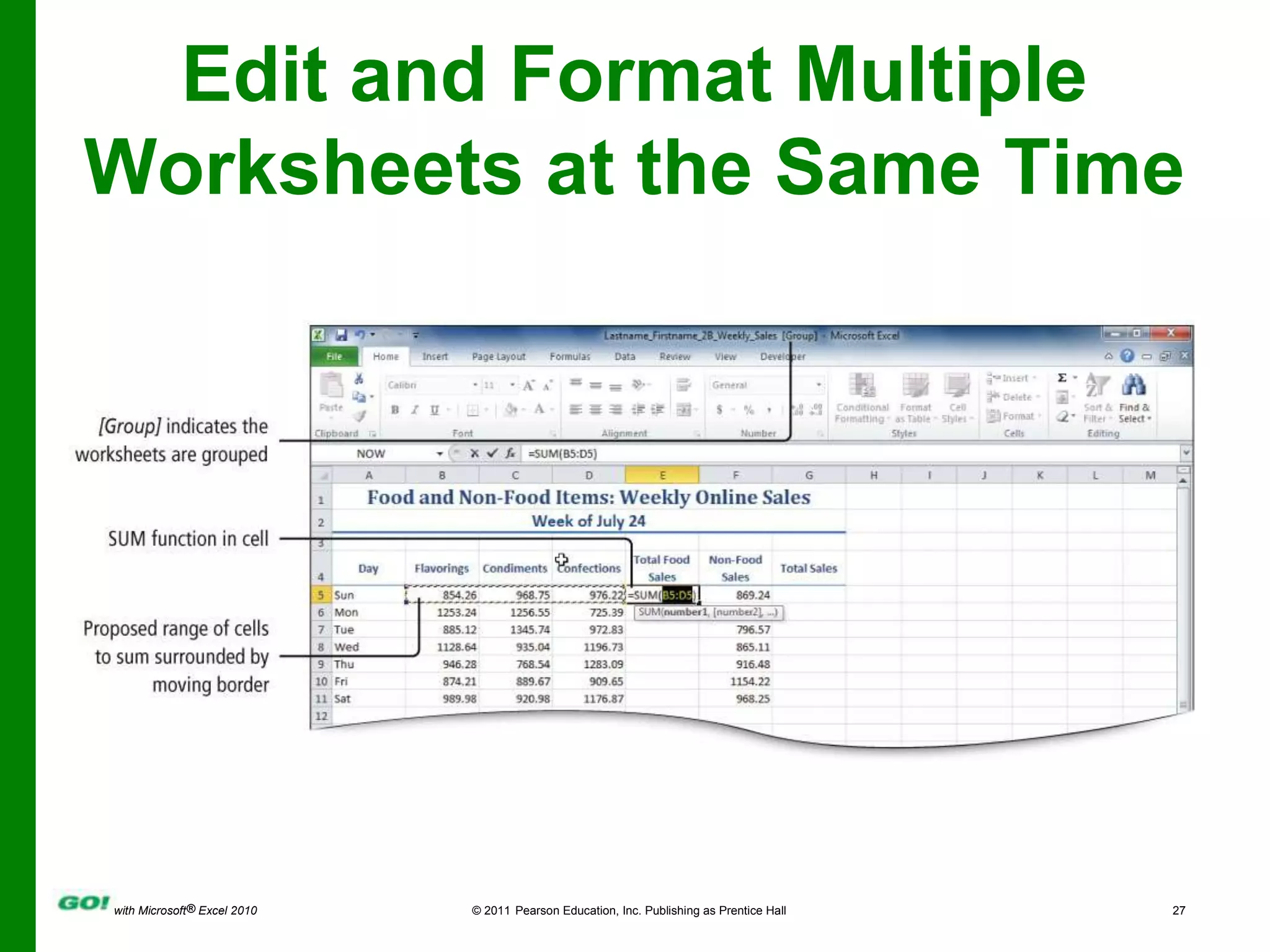 Edit and Format Multiple Worksheets at the Same Time