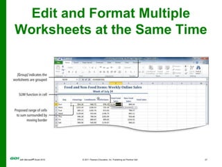 Edit and Format Multiple Worksheets at the Same Time