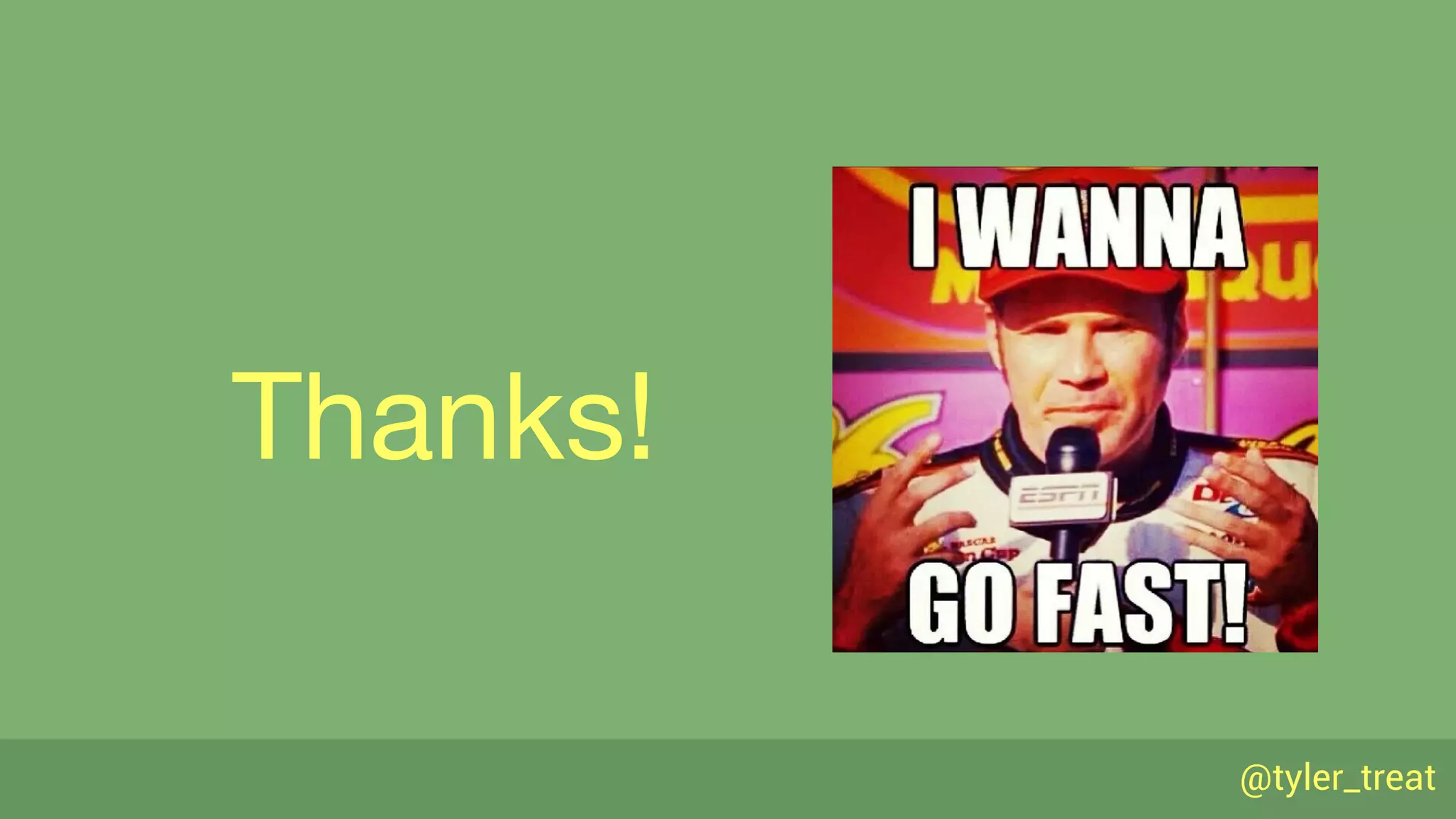 @tyler_treat
Thanks!
 