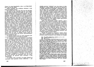 Unidos é as vezes denominado o clout, e na Uniáo Sovié, .
tica o blat de uma pessoa.
Desejo apresentar dois problemas referentes a vida
....
íntima no Hospital Central.
Em primeiro lugar, deve estar claro que urna descricáo
da vida íntima de uma mstituicáo pode dar urna imagem
sistematicamente deformada. Na medida. em .que os. parncipantes se Iimitam a ajustamentos pnmán?s (seja por
satísfacáo, seja por incapacidade para construir um m.undo
diferente), a vida íntima pode ser pou~o representativa e
até pouco importante. Além disso, os ajustamentos secundáríos mais facilmente observados podem ser aqueles que
sao desenvolvidos e vivos, e estes, tal como ocorre no caso
do Hospital Central, podem ser praticados princip~lmente
por pequeno grupo de líderes informai~ bem .. el~CIonados
r
entre si. Sua conduta pode ter grande Importancia pa:a...o
estudioso, se este deseja saber como determinada ínstituícáo
pode ser usada e como as instituicées, de modo geral,
podem ser usadas; no entanto, ao ~squisar a aII.tplitude dos
ajustamentos secundários, o estudioso pode. ~eIXar de ~er
como vive o participante médio. E~ta descn~ao. necessariamente focaliza a atividade de pacientes com Iicenca para
circular e com habilidades para fazer manipulacóes, o que
dá urna visao excessivamente rósea, tanto da vida dos pacientes como uro todo, DO Hospital Central, quanto da
eficien~ia de suas técnicas para alterar, extra-oficialmente,
as suas condicóes de vida.
O segundo problema geral que desejo apresentar retere-se ao controle social e a formacác de relacóes.
As dísposicóes sociais que permitem o intercambio
social e económico evidentemente atuam de forma a assegurar que o indivíduo será capaz de incorporar ~~ seu
plano de a~áo os esforcos dos outros, o~ que multiplica a
eficiencia dos seus ajustamentos secundarios ou do~ q?e
atuam a seu favor. Ora, é evidente que, para que tats disposícóes sociais possam ser t;nantid~s, é preciso exercer
alguma forma de controle social, a firn de manter as pessoas dentro da ordem, para fazer com que cumpr~m ...s~us
acordos e sua obrigacáo de realizar favores e ce.nmomas
em favor dos outros. Tais formas de controle SOCIal constituiráo ajustamentos secundários de uro tipo muito específico - urna classe de ajustamentos subjacentes a uro grande
conjunto de outras práticas clandestinas e ext~a-oficiais.' e
que ajudam a estabilizá-Ias.. E, . d~ ponto d~ VIst~ da, vida
íntima dos internados em ínstítuicóes totaís, taís controles precisaráo ser exercidos pelos internados e pela
administra9ao.
.
..
O controle, pelos internados, da equw.e d~ngente de
institui~óes totais apresenta formas tradlCIOn31S por

242

exemplo, provocar "acidentes" para urna pessoa da administra~ao161, a macíca rejeicáo de certo tipo de alimento 162,
a Ientidáo intencional da producáo, a sabotagem de sistemas de água, luz e comunicacáo, todos facilmente vulneráveís a a~ao dos intemadosvs. Outras sancóes dos internados com relagño a equipe dirigente podem apresentar-se
como "gozacáo" individual ou "coletiva", ou formas' mais
sutis de desobediencia ritual - por exemplo, a técnica militar de saudar um oficial de urna distancia muito grande,
ou com muita precisáo, ou com excessiva Ientidáo, Uma
ameaca da adminístracao ao sistema global de disposícóes
clandestinas pode ter, como resposta, alguma al;aO extrema
- por exemplo, greves ou rebelióes,
Existe urna ínterpretacáo popular, segundo a qual o
controle do grupo social de internados é bem organizado e
forte, tal como ocorre no caso dos tribunais de 'canguru".
E, aparentemente, nas prisóes, a confianca de uro internado
com relacáo aos ajustamentcs secundários dos outros é urna
base importante para a tipíficacáo sociaP64. No entanto, de
modo geral, as provas existentes sugerem que é fraco o
controle social de· outros internados pelos préprios internados. A ausencia de a!Jáo de policíamento clandestino da
vida íntima era característica do Hospital Central-'", coro
a possível excecáo do Prison Hall I66.
Quando um paciente da enfermaría cometía alguma
falta, todos os pacientes dessa enfermaria sofreriam mais
prívacóes; quando uro paciente com liberdade de círculacáo
06I)
(162)
(63)

Por exemplo,

DENllRICKSON

e

TRaMAS,

CANlINE e RAmER, op, cít., p. 4.
p. 10.

op. cit., p.

130.

tu«,

(164) Ver, por exemplo, a discussño de MORRIS G. CALDWELL, Group
Dynamics in the Prison Community, Journal 01 Criminal Law, Criminology and Police Sclenee, XLVI (1956), p. 651, "Right Guys", e GRESHAM
SYXES e SHELDON MESSlN6ER, The Jnrnate Social System, S.S.R.C. Pamphlet N.O 15, op. cit.> especialmente pp. 5-11.
(65) Nio considero o controle social exercldo pelos auxiliares com
rela~ao acs seus ajustamentos secundários pessoais. Por exemple, um
ex-paciente da Prison Hall dizia que lá os auxiliares podiam aceitar gorjetas para servi~os especiais e náo ter medo de denúncias porque preparavam a lista de todos aqueles com quem tinham realizado trans~óes
ilícitas; por rsso, um informante precisaría enfrentar um registro de seas
culpas. :a certo que os pacientes das duas partes do hospital freqüentemente exprimiam o sentimento de que, se acusassem um auxiliar por
crueIdade cu roubo, a equipe dirigente da enfermaria "se uniria", quajquer que fosse a verdade. Aquí, é interessante comparar o material sobre
cutre grupo que deve exercer ccercjo direta - a polícia - e os dados
que indicam o grande apoio de segredo que um policial dá a cutre. Ver
WILLlAM Wl!:snn, Violence and the Police, American Joumal 01 Socio10gy, LIX (953), pp. 34-41, e Secrecy and the pclice, Social Porces,
XXXIV (1956), pp. 254-57.
.
(166) O Príson Hall no Hospital Central, segundo alguna pacientes,
estava "organizado" na maneira maís extensa de prfsdes para nac-ccentes.
Ar, segundo se dieia, um auxiliar pcderia ser subordinado para enviar
secretamente uma carta ou trazer contrabando; havia movimento regular
de apostas; os "agitadores" estavam por cima; um grupO de internados
"dirigia. o local", e a greve de pacientes era empregada para Udar com
funCionArios que nio podiam ser controlados. Nio tenho informa~io
direta a respeito.

243

 
