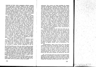 maneciam no local, outros conseguiam utilizá-Io integralmente, explorando a suposicáo implícita de que nesse local
urn paciente devia ser tratado como qualquer pessoa. Alguna
pacientes iam aí tomar café depois de cada refeicáo na
enfermaría, como forma de "tirar o gesto" de urna refeirño
sob as condicñes da enfermada, e de ter convívio com
estudantes de enfermagem e médicos residentes; de modo
geral, usavam o local como um centro social - a tal ponto
que periódicamente precisavam ser mandados embora.
Era evidente que os pacientes,
medida que progrediam no sistema de enfermarias para privilégios cada vez
~aiores, tendiam a ter acesso a locais livres cuja populacáo
vinha de regióes cada vez mais amplasss. Além disso, a
posicáo do local estava ligado ao sistema de enfermadas,
de forma que o que era "regiáo proibida" para um paciénte
d~sobedicnte podia, finalmente, ser local livre para um paciento obedíenrew, Deve-se dizer, também, que urna enfermaria podia tornar-se um local lívre, pelo menos para os
participantes do servico aí localizado. Assim, algurnas enfermarias num dos servicos para pacientes crónicos, e urna
enfermaria de alta ou convalescéncia num servíco de admissáo para homens, era "livre" nas horas de estudo. Durante o dia, nao havia auxiliares nessas enfermarias ou
havia número muito pequeno deles, e por isso tais Iocais
estavam relativamente livres de vigiláncia. Como a enfertinha urna mesa de bilhar
maria do servico de admissáo _
r:vistas, televis~o, baralhos e estudantes de enfermagem:
al se desenvolvía urna atmosfera de scguranca, tranqüilidade e prazer, e aIguns pacientes o consideravam semeIhante a urna sala de recrcacáo do exército.
,
Muitos tipos de tarefa davam aos pacientes locais
Iivres, sobretudo quando o trabalho era realizado sob a
orientacáo de um especialista e nao de um auxiliar - pois,
neste último caso, o ambiente de local de trabalho tendia
a ser conservado, e isso assínalava urna liberdade distinta
de autoridad e e coercáo, quando comparada a vida na

a

d!co -,~ssistente sugerlu qu.e, embora nao dlscutisse qualquer afirmacao
esrecrñca, pcderf a ccntr adirar o resultado global com añrmacóea igual.
mente verdadeiras e tavoravers 30 hospital. E realmente podía raes-ro.
O probl~ma, n.o entamo; é saber se um aspecto liberal da administrapgo
do hospital annge as VIdas de apenas alguns paccntes durante alguns
mo;nentos, ou se se refere a um aspecto decisivo e repelido do sistema
SOCIal que governa os aspectos e-ntran da vida da maioria dos pacientes
(88). Na sociedad~ ,civil, como já foi sugerido, um local livre pode
ser freqüentado P?r índivjduos de urna área mu.to grande, tal como ocorre
nos par9ues das clda~es..Em Londres, até o século XVIII, a cídade levava
?S la~roes para_Iocals Iívres, denominados "santuárius", e que as vezes
ímpediam a pnsao. Ver L. O. PH~r:, Hisrory o/ Crime in England 2 vols
Londres, Smith, Elder & Co., Ilj76, v. ]J. pp. 252-54.
,.,
.
(89) Pode-se acrescentar que alguna dos locais proibidos para os pacI.e~tes por exemp¡o, os dormitúrios de hornens solte'ros da equipe
dlrl~ente.--:" eram, na realidade, e em virtude dessa regr a, locats onde a
equIpe dirigente poderia ter "repouso", estar livre da coer~io de seu
comportamento que era provocada pela presenca dos pacientes.

194

enfermaria. Isso ocorria nos locais principais de terapia
industrial, lavanderia e sapataria. Portanto, conseguir local
livre era um dos meios principais de utilizar urna tarefa.
Para alguns pacientes, a sala de terapia ocupacional no servico de admissáo, onde se fazia servico de carpintaria, era
um local Iivre. O poráo ende se fazia terapia de danca
também era usado dessa maneira, principalmente pelo grupo
de pacientes jovens, com grande reputacáo entre outros
internados e na equipe dirigente, e que formava urna espécie de companhia de teatro para a apresentacño de pecas
teatrais e dances, gozando de longas horas de ínstrucáo e
exercícíos scb a orientacáo de urna terapeuta de danca de
que todos gostavam. Durante os intervalos, os pacientes
iam para a ante-sala e, com doces comprados na máquina,
e cigarros, as vezes dados pela terapeuta, se reuniam em
torno de um piano, dancavam um pouco, namoravam,
batiarn papo, e tinham o que no mundo externo seria considerado um período de repouso informal. Comparados a
vida que muitos desses pacientes tlnham nas enfermarias,
tais momentos eram incrivelmente suaves, harmoniosos e
livres da pressáo -do hospital.
Embora a existencia de um local Iivre fosse um aspecto incidental de multas tarefas, aparentemente constituía
Ó principal benefício de algumas dcIas. Por cxcrnplo, fora
da sala de insulina que ficava próxima da enfermaria de
adm.ssáo num dos servícos, havia urna pcqucna ante-sala
ende as enfermeiras podiam dcitar-se e ende era posslvel
preparar alimento para os pacientes que saíam do choque.
Os pouces pacientes que conseguiam a tarcfa de auxiliares
na sala de insulina podiam gozar anota médica de silencio
aí mantida e também de parte do cuidado carinhoso dado
aos que passavarn pelo choque; na ante-sala podiamsair
do papel de pacientes, conseguir ccrto relaxarnento, fumar,
engraxar os sapatos, b:-incar com as enfcrmeiras e fazer café.
Paradoxalmente, alguns locais livres onde nao havia
estabilidade firmemente estabelecida podiam ser encontrados cm partes bem centráis dos edíffcios'". Num dos edifíctos mais antigos, havia um vestíbulo que dava para os
escritórios, e que era amplo e fresco nos meses de vcrño;
formando um ángulo reto com ele, havia um corredor com
aproximadamente tres metros e rneio de largura, e que
levava, por urna porta trancada, as enfermarías. Nos dois
(90) É um fato social curioso que os locais ltvrcs sejam encontrados,
frecüentemcntc, na proxtmidnde de Iuncionár ics, cujn fun~¡¡o é cxercer
vlgllánc¡a sobre grandes áreas nsrccs. Por excmotc.cos bébcdcs de pequenas cidades as vezcs se reúnem no' .jardirn (J,)S tribun«¡s, e n¡ gczam
alguns dos dtrcttos de rcuníáo livre que nao rcm nas ruas prin;;irais. Ver
IRWIN DEUTSCHER, The Pctty Offender; A So~i('lol!;cal Alien. Journal o/
Criminal Law, CriminoloF:JI and Police Science, XLIV (1954), p. S95.

195

 