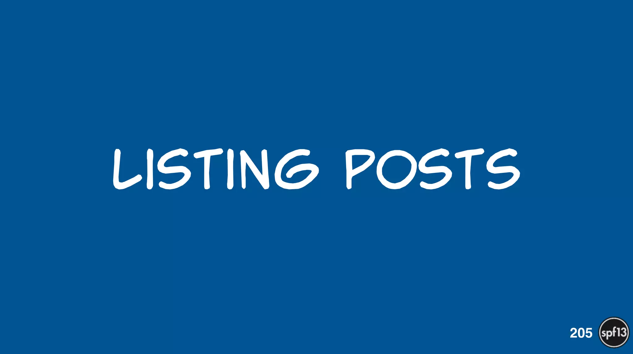 Listing  POsts
205
 