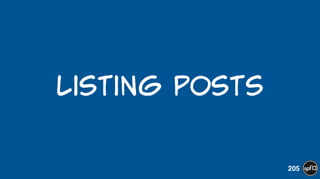 Listing  POsts
205
 