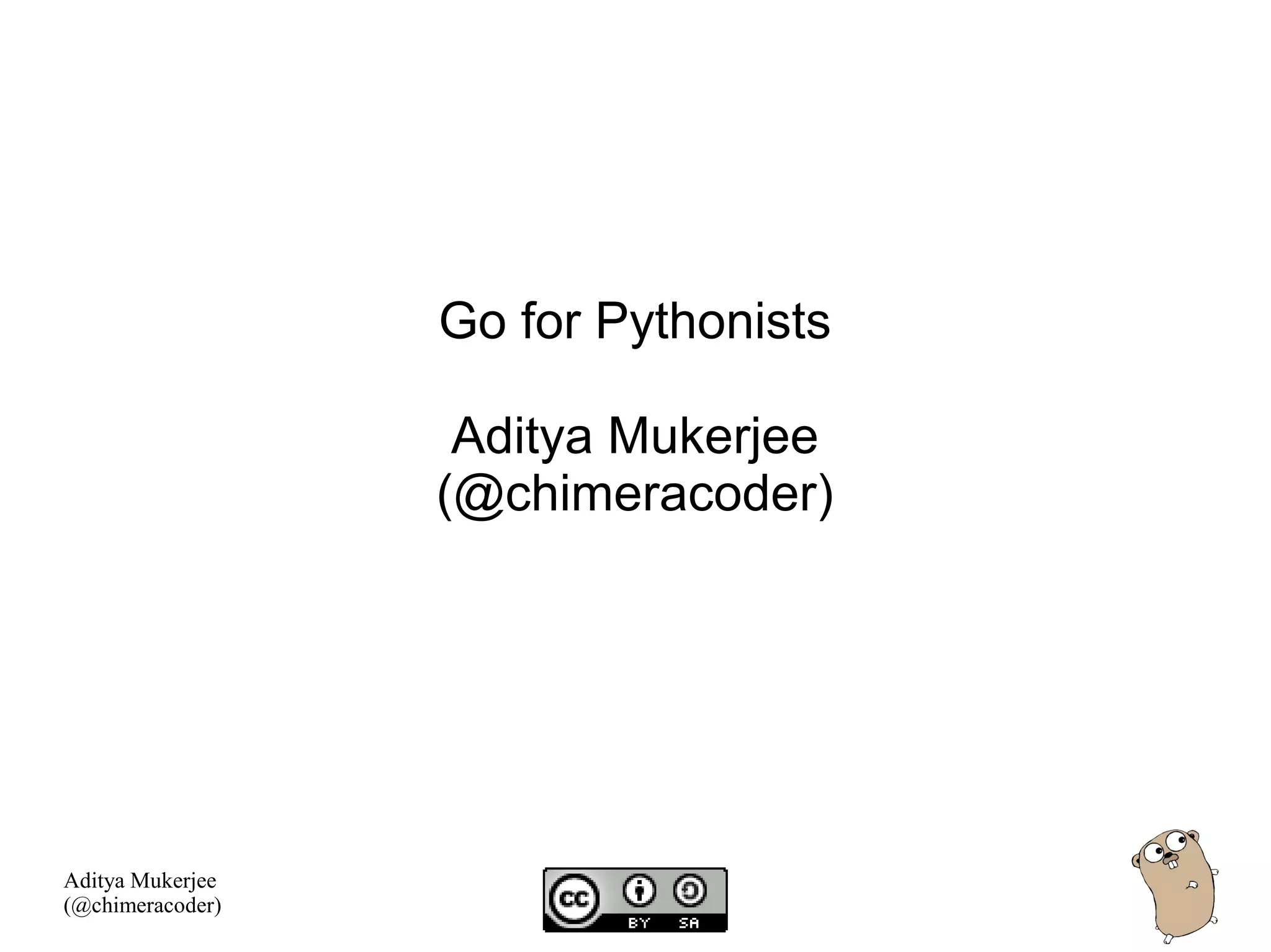 github - pythonpune : pune pythonistas and their ... Go for Pythonistas | PPT