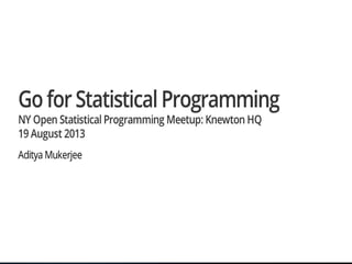 Go for statistical programming