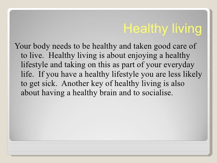 how to have a healthy body and live a healthy life