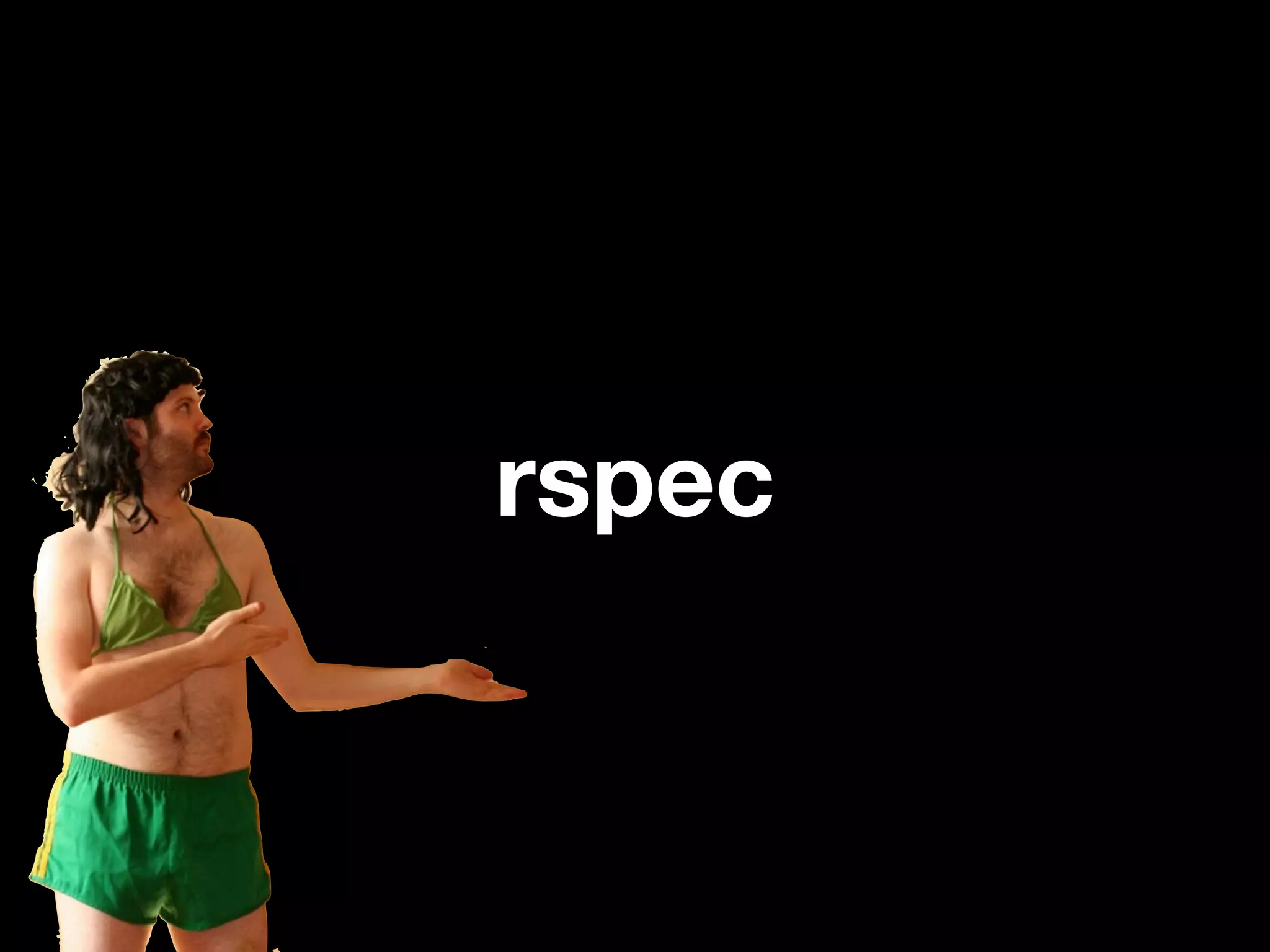 rspec
 