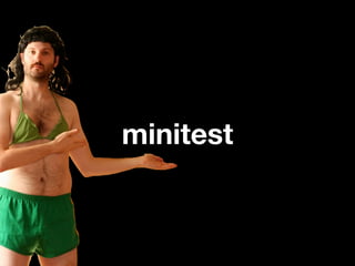 minitest
 