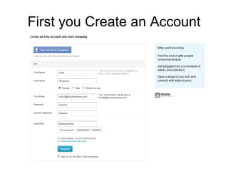 First you Create an Account
 