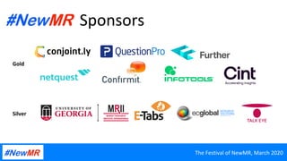 Sponsors	
Gold	
Silver	
	
	
The	Festival	of	NewMR,	March	2020	
 