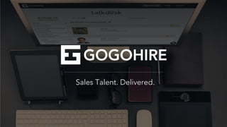 Sales Talent. Delivered.
 