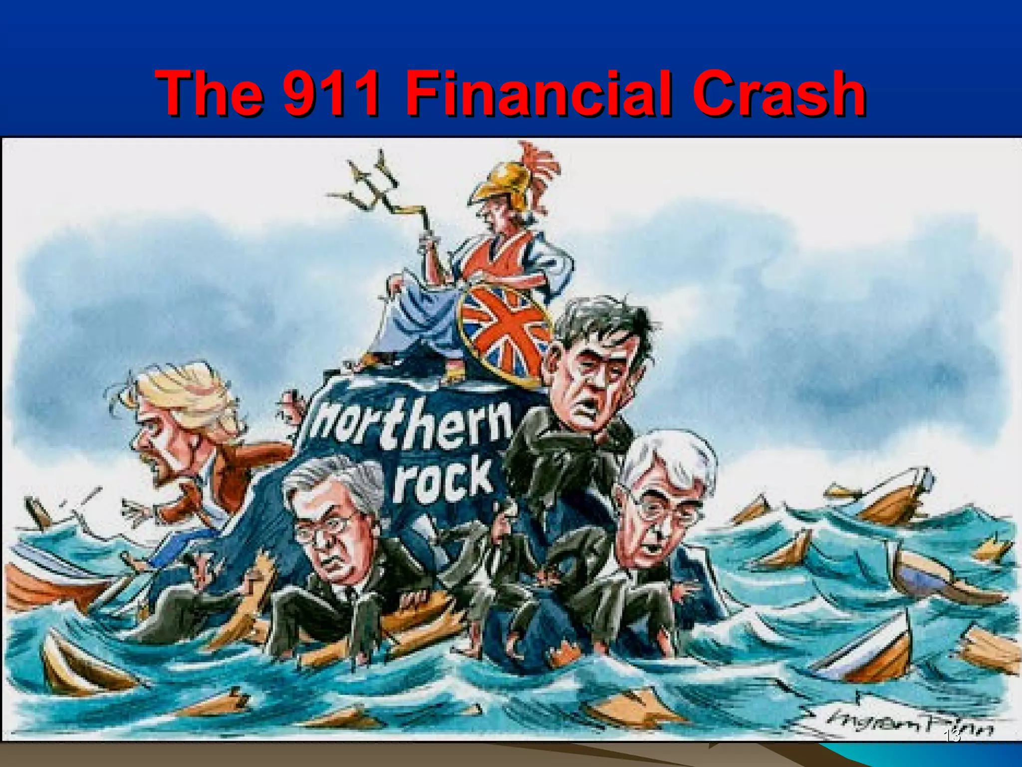 The 911 Financial Crash




                          13
 