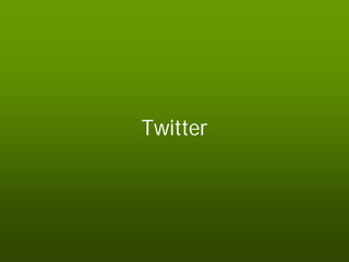 Twitter
 