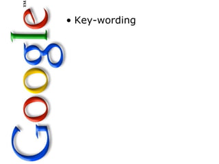 • Key-wording
 