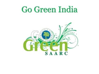 Go Green India
 