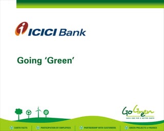 Go green presentation ICICI Bank