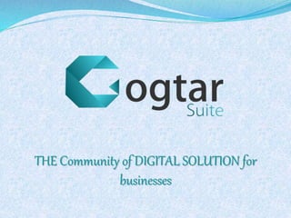 THE Community of DIGITAL SOLUTION for
businesses
 