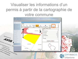 Visualiser les informations d’un
permis à partir de la cartographie de
votre commune
 