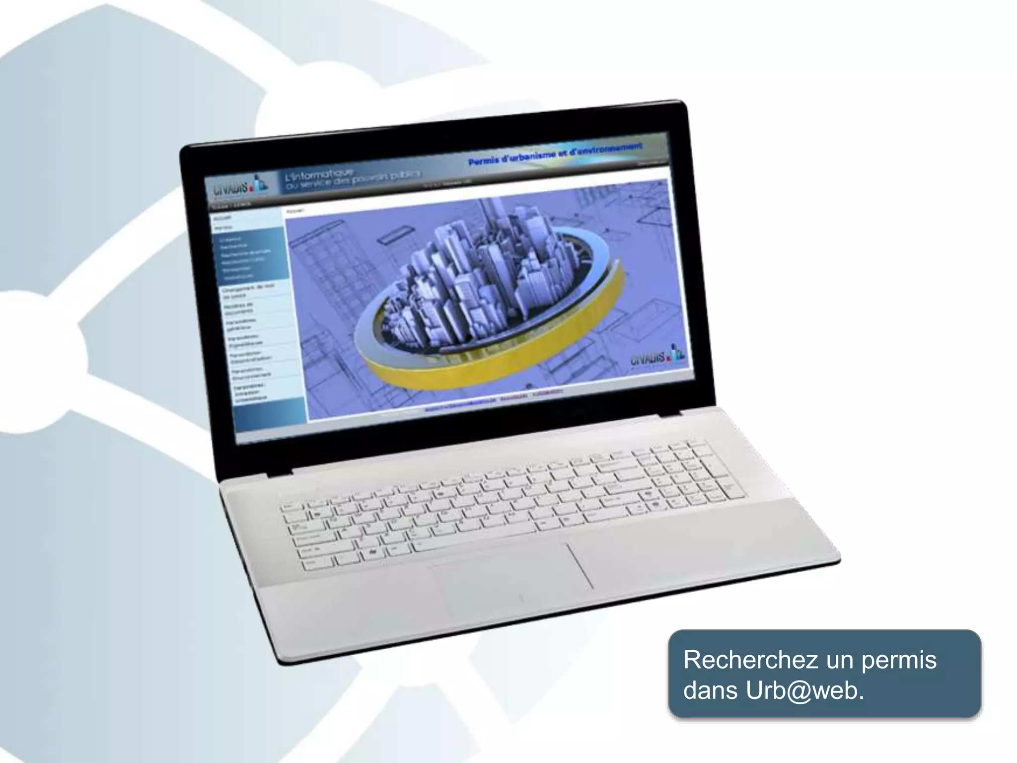 Recherchez un permis
dans Urb@web.
