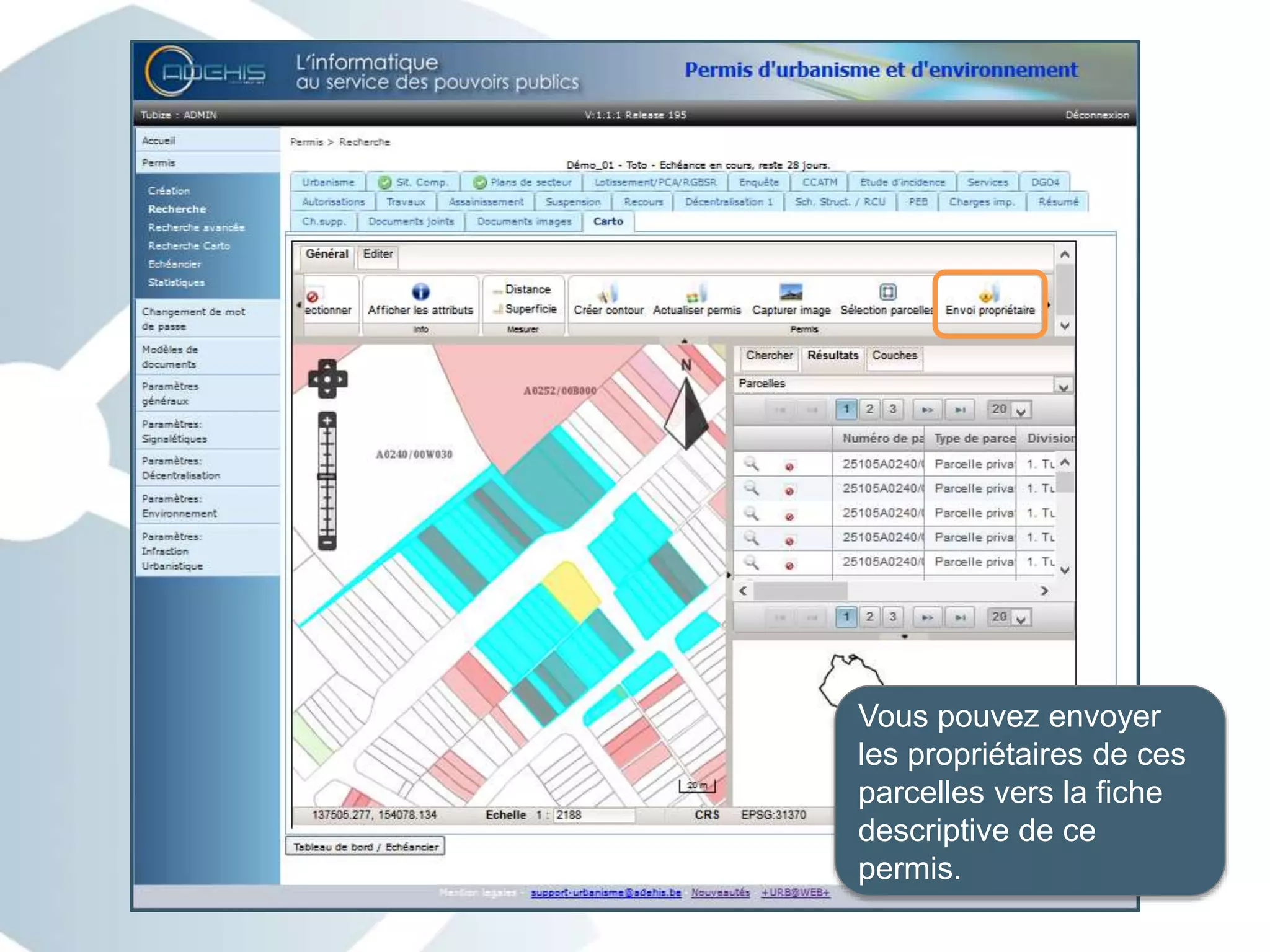 Vous pouvez envoyer
les propriétaires de ces
parcelles vers la fiche
descriptive de ce
permis.