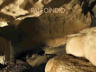 PALEOÍNDIO
 