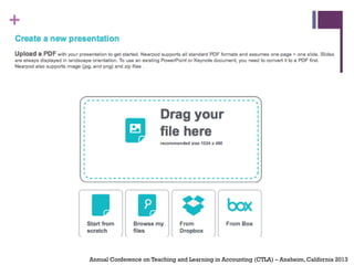 +
Annual Conference on Teaching and Learning in Accounting (CTLA) – Anaheim, California 2013
 