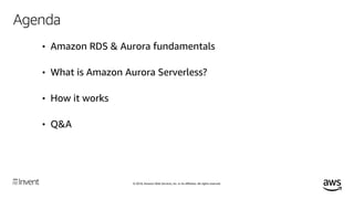 Going Deep on Amazon Aurora Serverless (DAT427-R1) - AWS re:Invent 2018