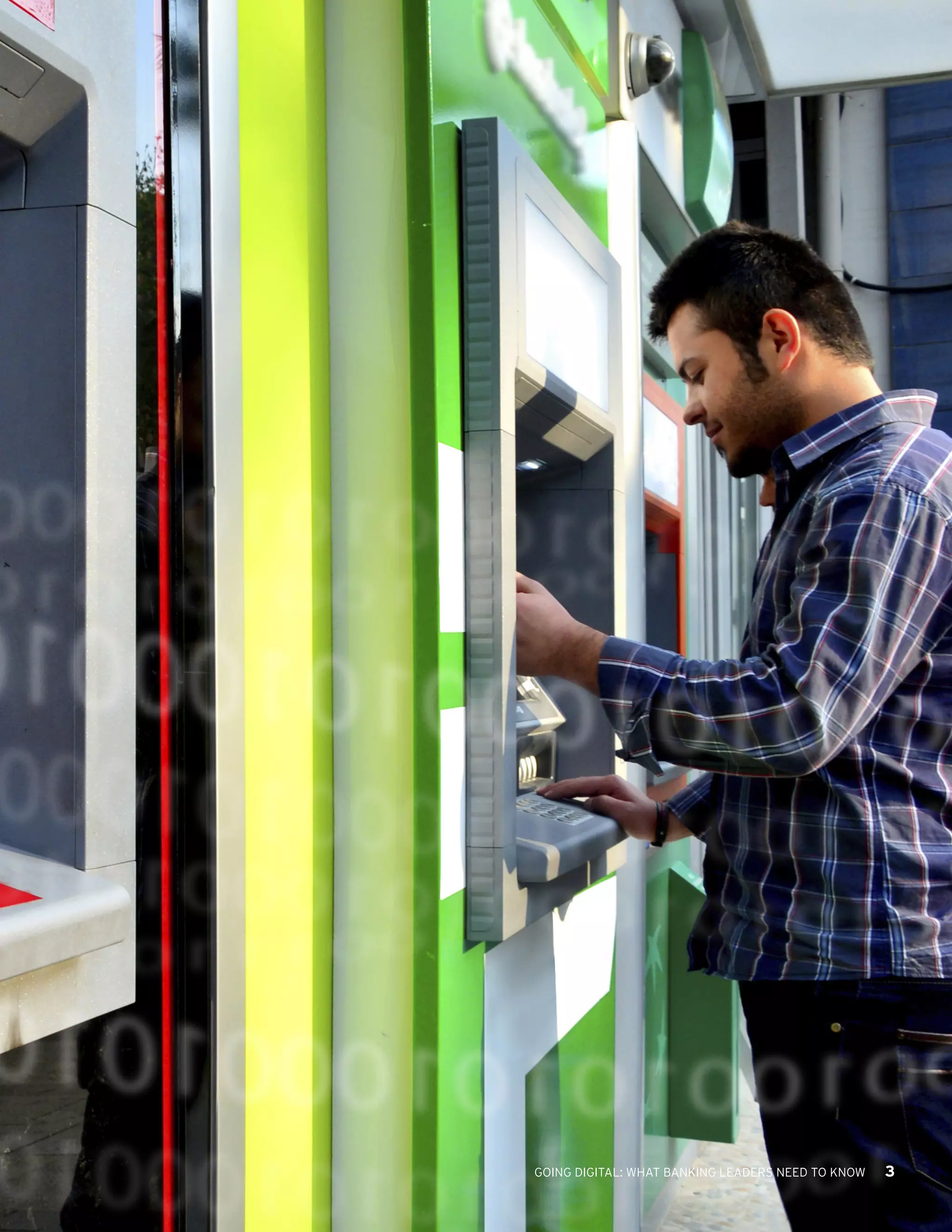 INSIDE DIGITAL TRANSFORMATION: WHAT BANKING LEADERS NEED TO KNOW 3GOING DIGITAL: WHAT BANKING LEADERS NEED TO KNOW 3
 