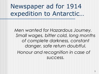 Newspaper ad for 1914 expedition to Antarctic… ,[object Object],[object Object]